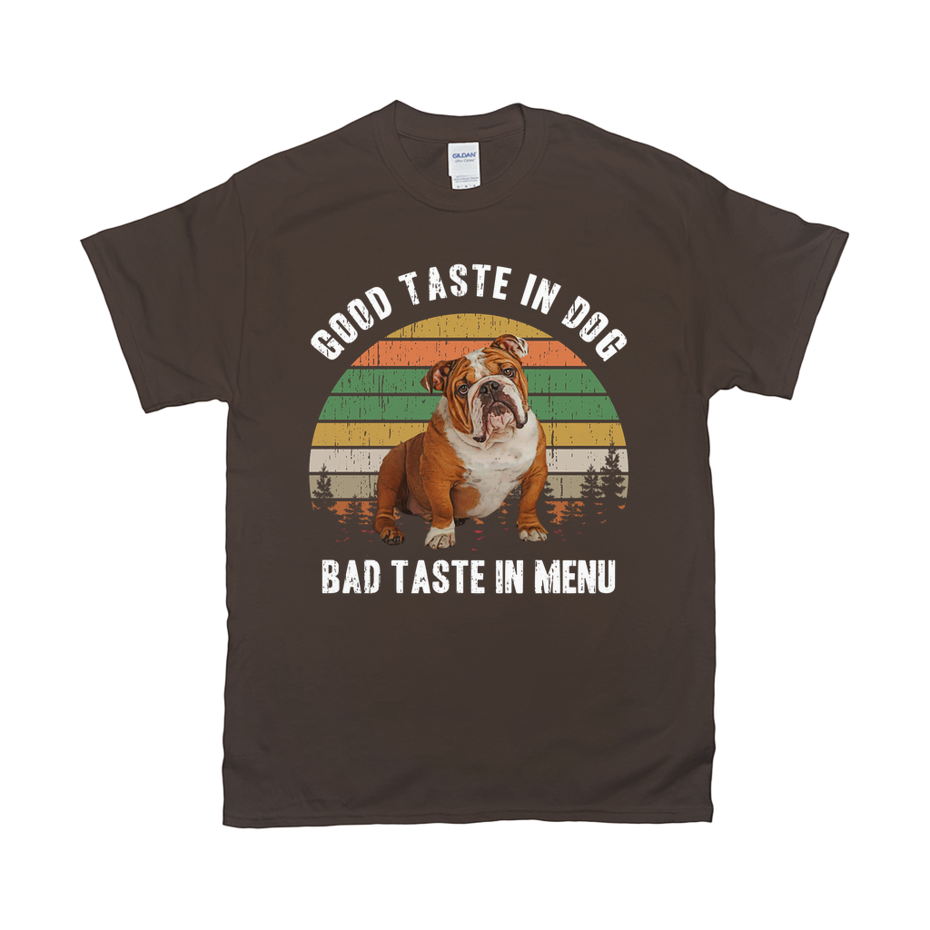 Good Taste In Dog Custom Pet T-shirt - Noble Pawtrait