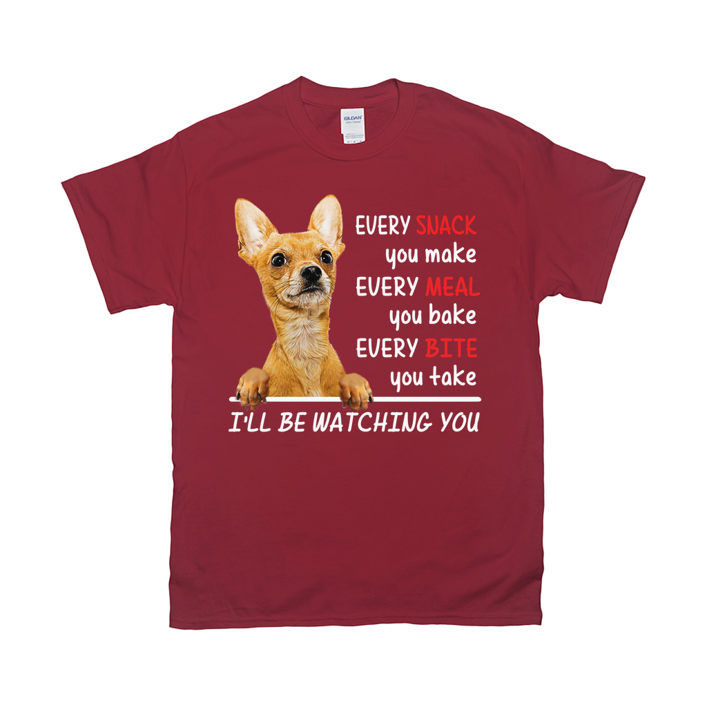 Every Snack You Take I Will Be Watching You Custom Pet T-shirt - Noble Pawtrait