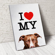 I Love My Dog Custom Pet Portrait - Noble Pawtrait